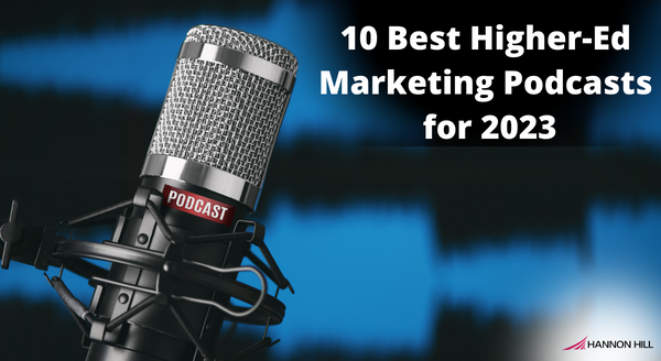 10 Best Higher-Ed Marketing Podcasts for 2023