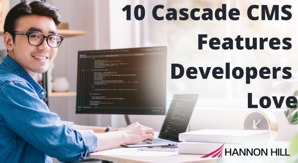 10 Cascade CMS Features Developers Love