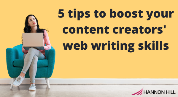 5 tips to help content creators with writing for the web.png