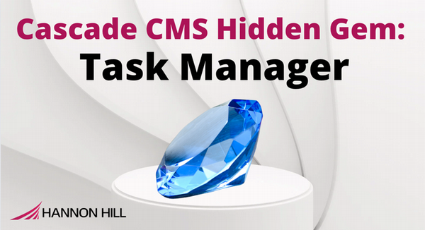 Cascade CMS Hidden Gem Task Manager.png
