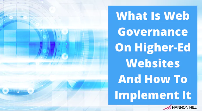 Blog cover image - What Is Web Governance On Higher Education Websites And How To Implement It