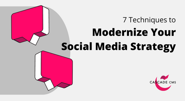 7-techniques-to-modernize-social-media-strategy-1.png