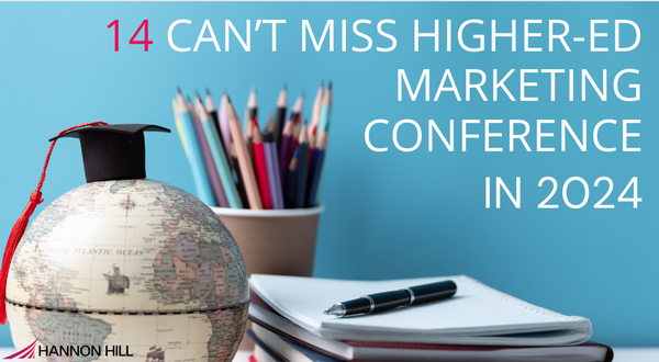 Blog post cover - 14 Can't Miss Higher-Ed Marketing Conferences in 2024.png