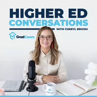 Podcast cover "Higher Ed Conversations with Cheryl Broom," featuring a smiling woman with a microphone and a mug.