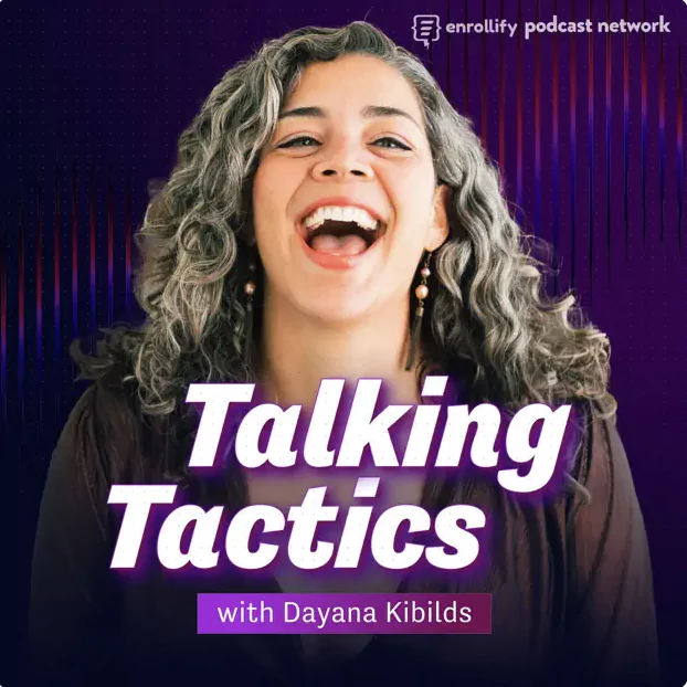 The image is a promotional graphic for a podcast titled "Talking Tactics with Dayana Kibilds," which is part of the Enrollify podcast network. The graphic features a woman with curly hair, smiling broadly and looking directly at the viewer. She's wearing earrings and a dark top. The background is a rich purple with a subtle digital pattern. The text and podcast network logo are presented in white and a lighter shade of purple, creating a vibrant contrast. The overall design is modern and energetic.