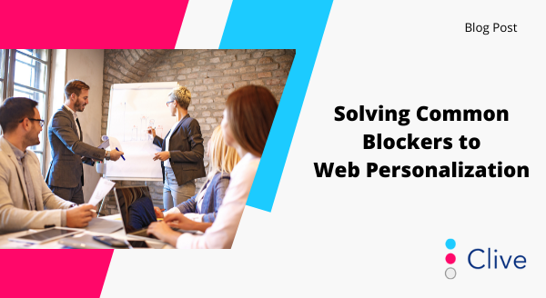 solving-common-blockers-to-web-personalization.png